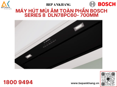 Máy hút mùi âm toàn phần Bosch Series 8 DLN78PC60- 700mm
